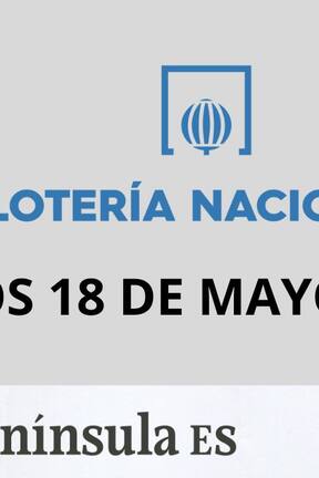 Resultados Bonoloto y Lotería Nacional, 18 de mayo. Fuente: Canva